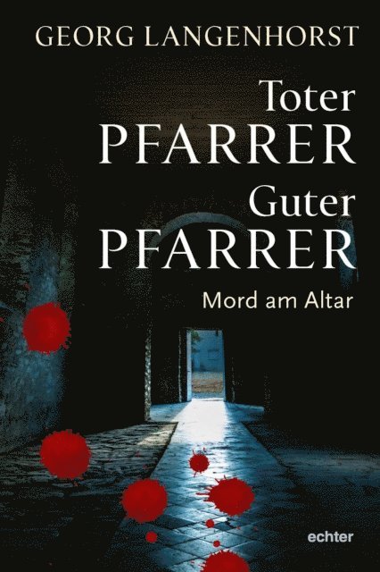 Georg Langenhorst - Toter Pfarrer - guter Pfarrer, E-bok