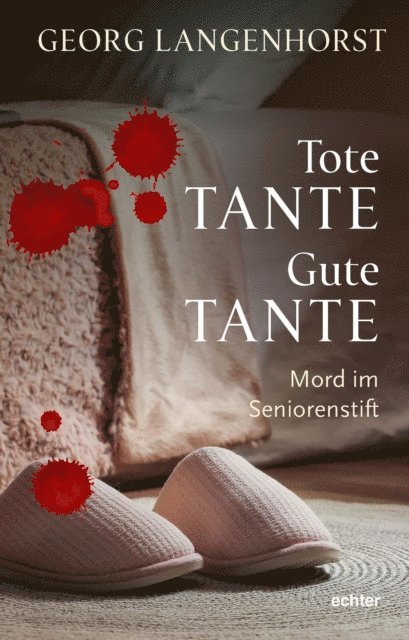 Georg Langenhorst - Tote Tante – Gute Tante, E-bok