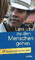 Siegfried Grillmeyer - Lass uns zu den Menschen gehen, Inbunden