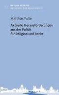 Aktuelle Herausforderungen aus der Politik fr Religion und Recht