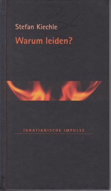 Stefan Kiechle - Warum leiden?, E-bok
