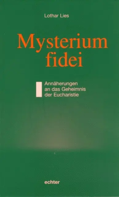 Lothar Lies - Mysterium fidei, E-bok. Tillgänglighet: Lägg i varukorg