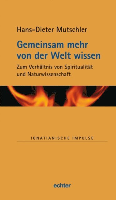 Hans-Dieter Mutschler - Gemeinsam mehr von der Welt wissen, E-bok