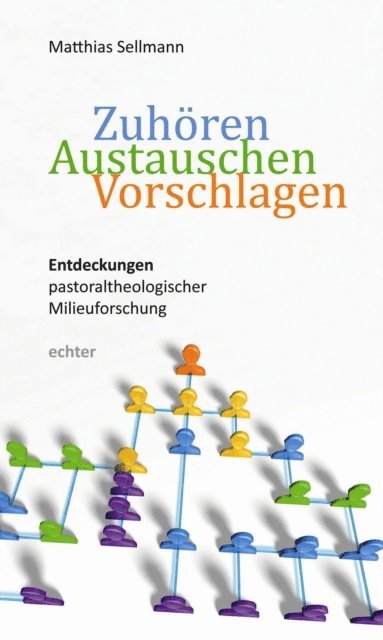Matthias Sellmann - Zuhören - Austauschen - Vorschlagen, E-bok