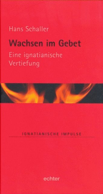 Hans Schaller, Martin Muller, Willi Lambert, Stefan Kiechle - Wachsen im Gebet, E-bok