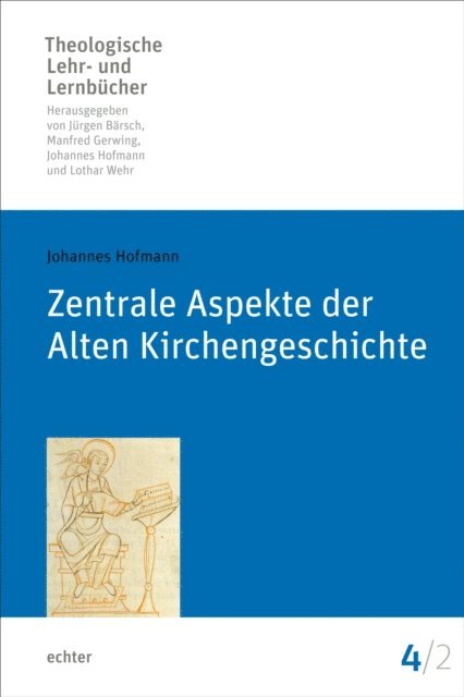 Johannes Hofmann - Zentrale Aspekte der Alten Kirchengeschichte, E-bok