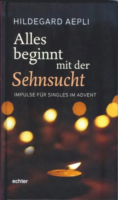 Hildegard Aepli - Alles beginnt mit der Sehnsucht, E-bok. Tillgänglighet: Lägg i varukorg