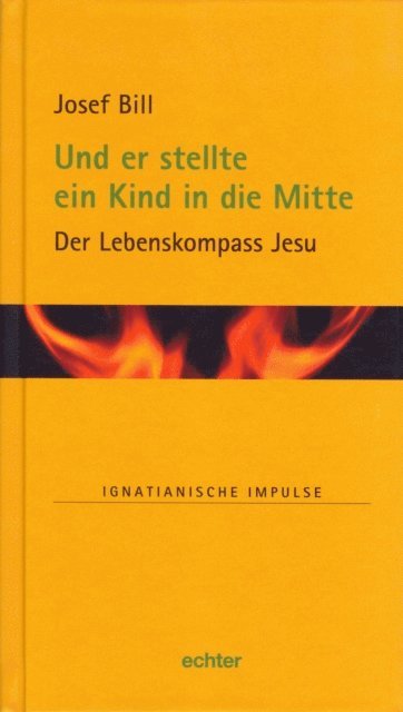Josef Bill, Martin Muller, Willi Lambert - Und er stellte ein Kind in die Mitte, E-bok