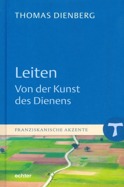 Thomas Dienberg - Leiten - Von der Kunst des Dienens, E-bok