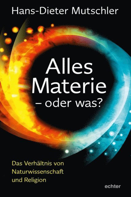 Hans-Dieter Mutschler - Alles Materie - oder was?, E-bok
