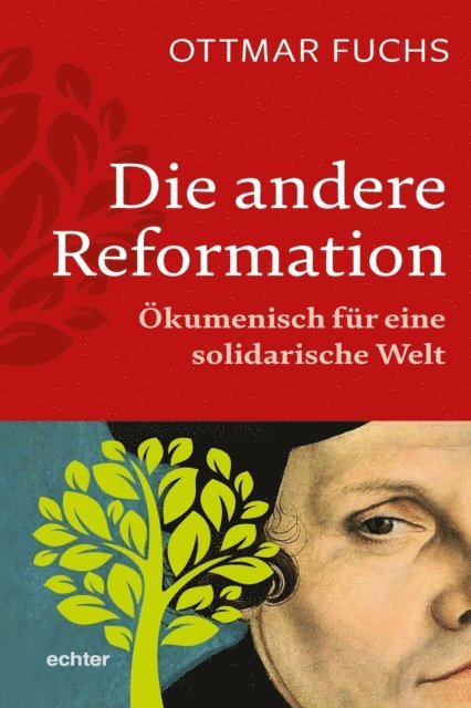 Ottmar Fuchs - Die andere Reformation, E-bok
