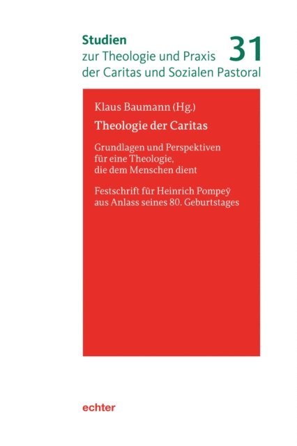 Klaus Baumann - Theologie der Caritas, E-bok