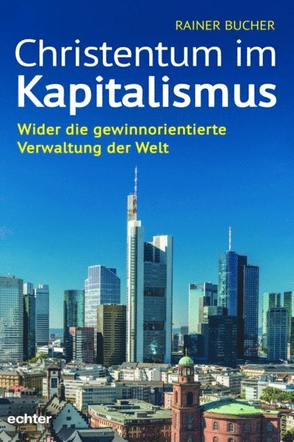 Rainer Bucher - Christentum im Kapitalismus, E-bok