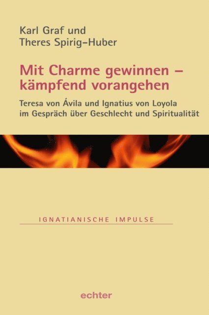 Theres Spirig-Huber, Karl Graf - Mit Charme gewinnen - kämpfend vorangehen, E-bok