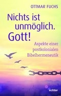 Nichts ist unmoglich, Gott!