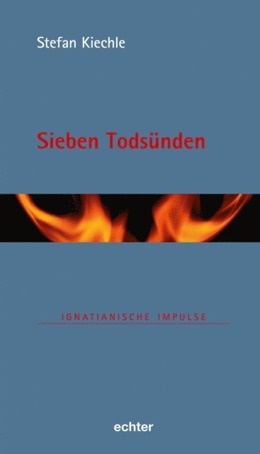Stefan Kiechle - Sieben Todsünden, E-bok