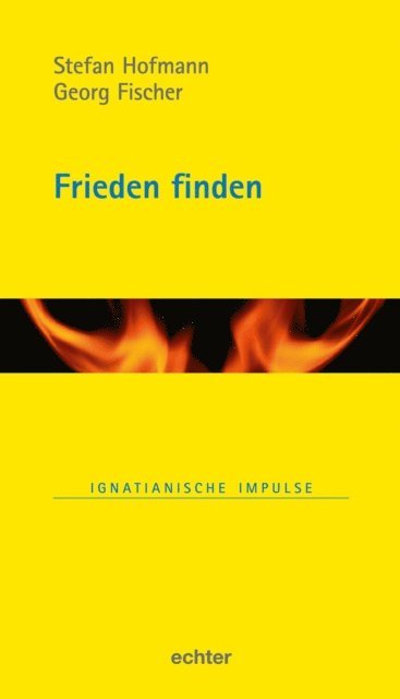 Stefan Hofmann, Georg Fischer - Frieden finden, E-bok