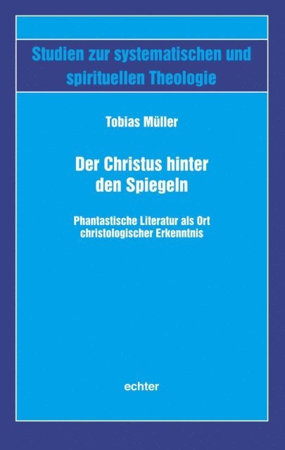Tobias Muller - Der Christus hinter den Spiegeln, E-bok