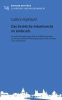 Cathrin Kipfstuhl - Das kirchliche Arbeitsrecht im Umbruch, Häftad