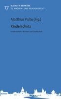 Matthias Pulte - Kinderschutz - Kinderrecht in Kirchen und Gesellschaft, Häftad