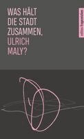 Ulrich Maly, Akademie Caritas-Pirckheimer-Haus - Was hält die Stadt zusammen, Ulrich Maly?, Häftad. Tillgänglighet: Lägg i varukorg
