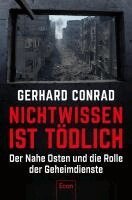 Gerhard Conrad - Nichtwissen ist tödlich, Inbunden. Tillgänglighet: Lägg i varukorg