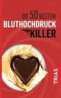 Gabi Hoffbauer - Die 50 besten Bluthochdruck-Killer, Häftad. Tillgänglighet: Lägg i varukorg