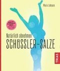 Nat�rlich abnehmen. Sch��ler-Salze
