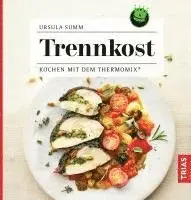 Ursula Summ - Trennkost, Häftad. Tillgänglighet: Lägg i varukorg