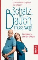 Rainer Limpinsel, Ute Schüwer - Schatz, der Bauch muss weg, Häftad. Tillgänglighet: Lägg i varukorg