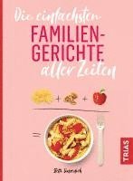 Steffi Sinzenich - Die einfachsten Familiengerichte aller Zeiten, Häftad. Tillgänglighet: Lägg i varukorg