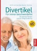 Divertikel - F�r immer beschwerdefrei