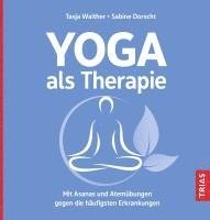 Tasja Walther, Sabine Dorscht - Yoga als Therapie, Häftad. Tillgänglighet: Lägg i varukorg