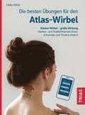 Die besten �bungen f�r den Atlas-Wirbel