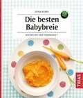 Die besten Babybreie