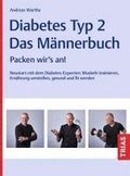 Diabetes Typ 2 - Das M�nnerbuch