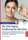 Die Anti-Aging-Ern�hrung f�r die Haut