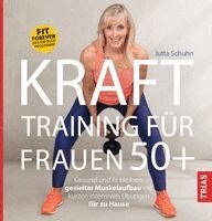 Jutta Schuhn - Krafttraining für Frauen 50+, Häftad