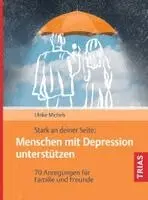 Ulrike Michels - Stark an deiner Seite: Menschen mit Depression unterstützen, Häftad. Tillgänglighet: Lägg i varukorg