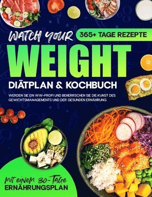Angela Senders - Watch your Weight Diätplan & Kochbuch, Häftad. Tillgänglighet: Lägg i varukorg