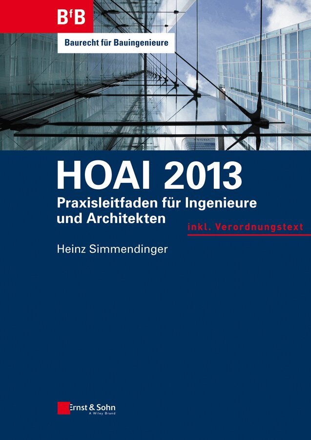 H Simmendinger - HOAI 2013 – Praxisleitfaden für Ingenieure und Architekten, Häftad