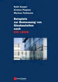 Beispiele zur Bemessung von Glasbauteilen nach DIN 18008