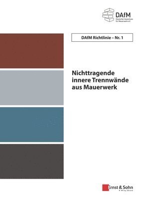 Deutscher Ausschuss für Mauerwerk e. V. (DAfM) - DAfM Richtlinie Nr. 1, Häftad