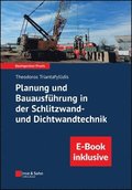 Planung und Bauausf�hrung in der Schlitzwand- und Dichtwandtechnik (inkl. E-Book als PDF)