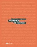 Architektur und Tragwerk