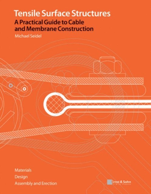 Michael Seidel - Tensile Surface Structures, E-bok