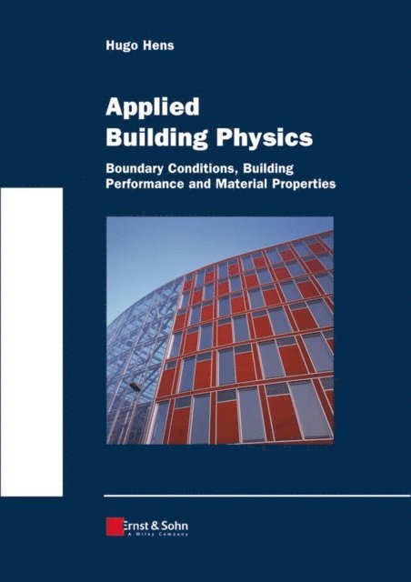 Hugo S. L. Hens - Applied Building Physics, E-bok