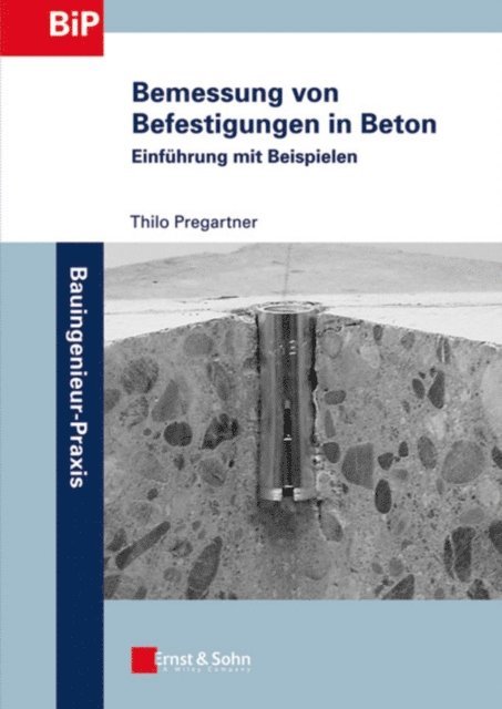Thilo Pregartner - Bemessung von Befestigungen in Beton, E-bok