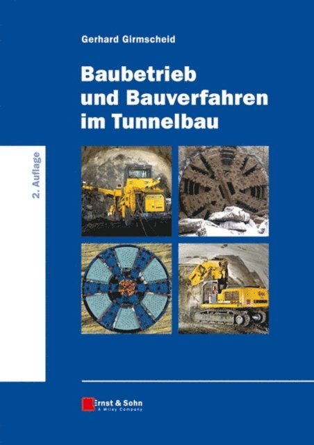 Gerhard Girmscheid - Baubetrieb und Bauverfahren im Tunnelbau, E-bok