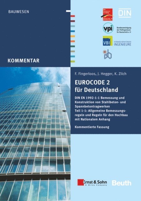 Deutscher Beton- und Bautechnik-Verein e.V. - Eurocode 2 für Deutschland. Kommentierte Fassung, E-bok